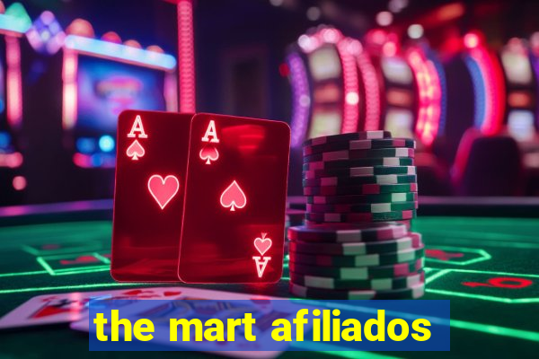 the mart afiliados